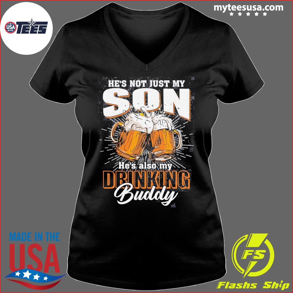 https://images.myteesusa.com/2021/03/beer-he-s-not-just-my-son-he-s-also-my-drinking-buddy-shirt-ladies-v-neck.jpg