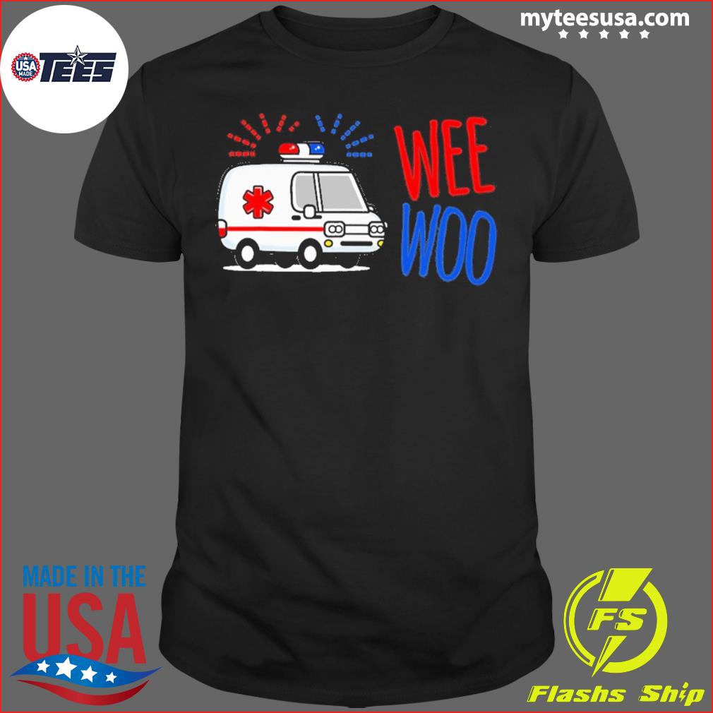 Boo Boo Bus Wee Woo Shirt