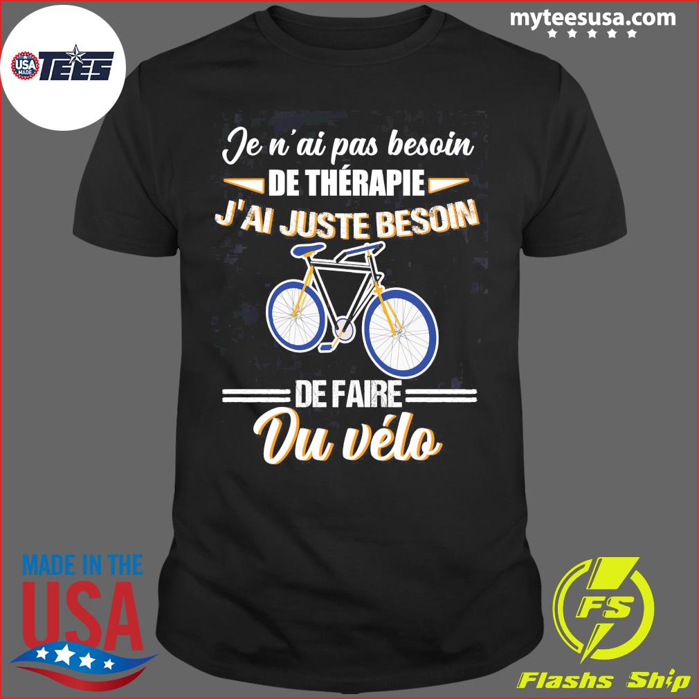 Je N ai Pas Besoin De Therapie J ai Juste Besoin De Faire Du Velo