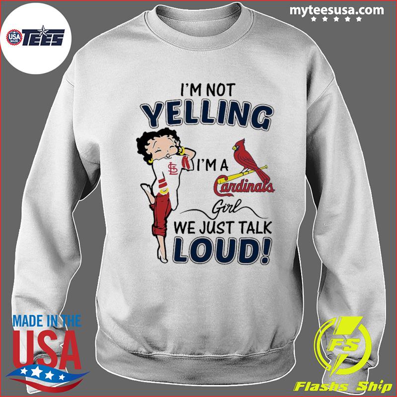 Betty Boop Im not Yelling Im a Kansas City Chiefs girl we just talk loud  shirt 