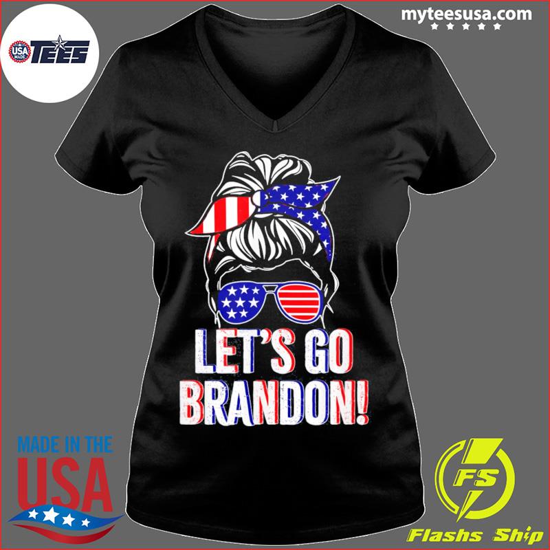 Women's Messy bun Let's Go Brandon shirt, hoodie, sweater and long sleeve