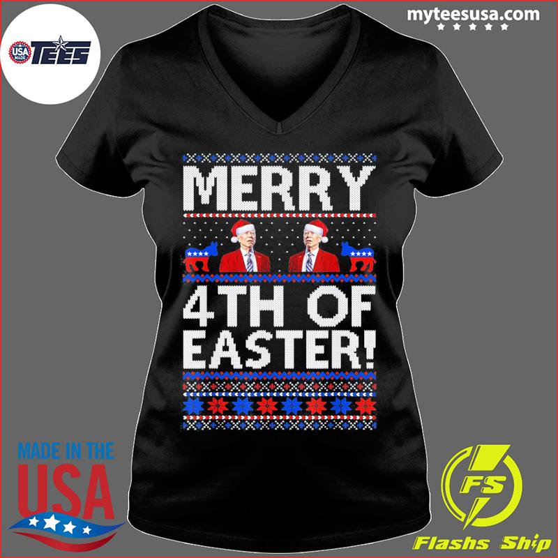 Merry 4th Of Easter Joe Biden Christmas Ugly X-mas Tee Shirt