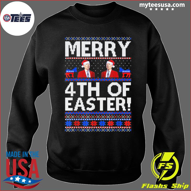 Merry 4th Of Easter Joe Biden Christmas Ugly X-mas Tee Shirt