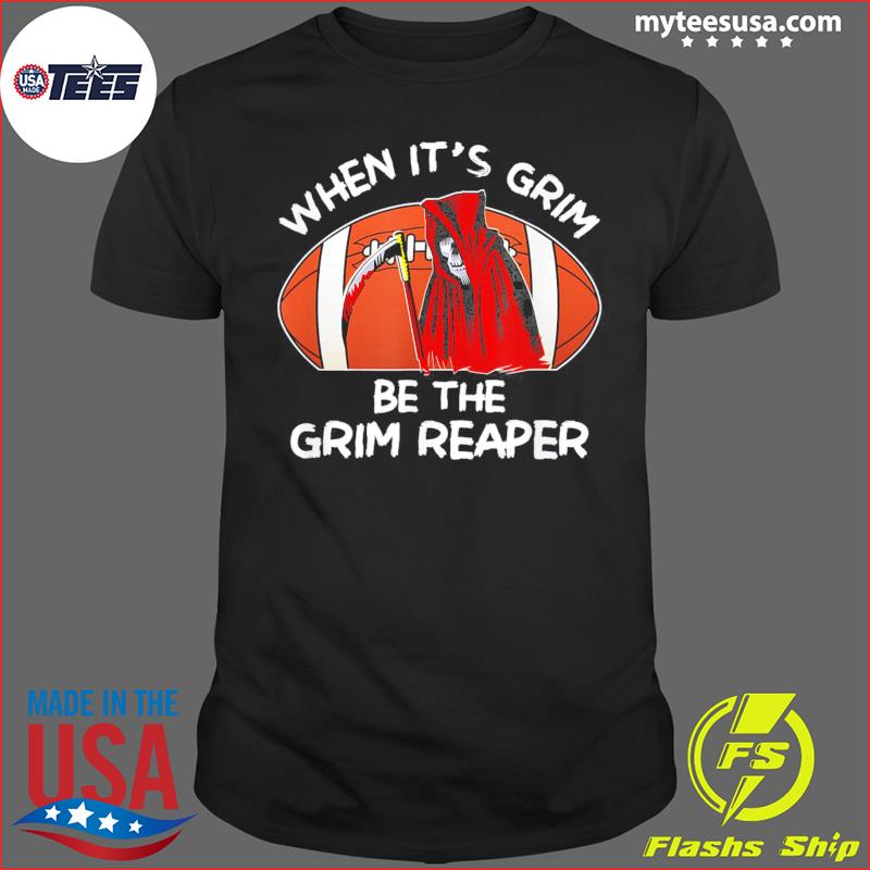 When It's Grim Go Be the Grim Reaper 13 Second Kansas City Chiefs Tee Shirt,  hoodie, sweater and long sleeve