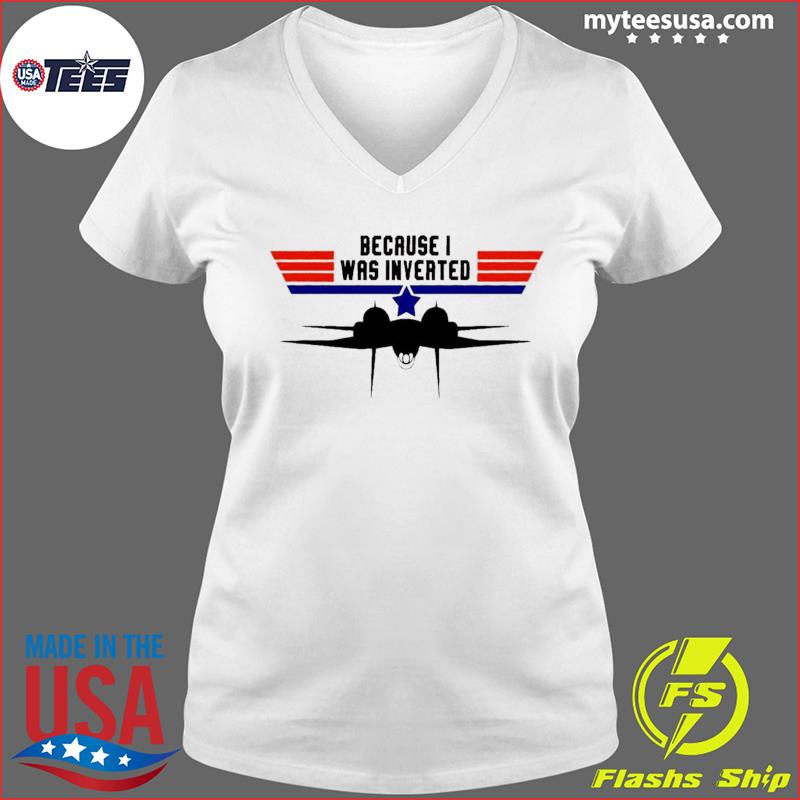 Top Gun - Because I Was Inverted - Men's Short Sleeve Graphic T-Shirt