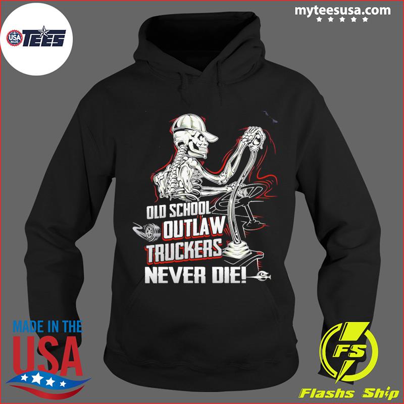 https://images.myteesusa.com/2022/11/skeleton-old-school-outlaw-truckers-never-die-shirt-Hoodie.jpg