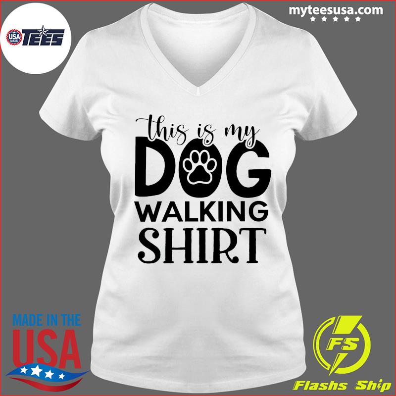 This Is My Dog Walking Shirt Ladies V-neck