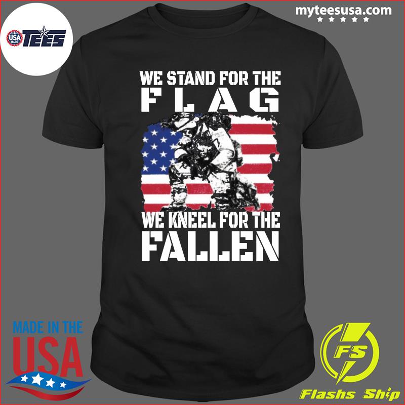 stand for the flag shirt