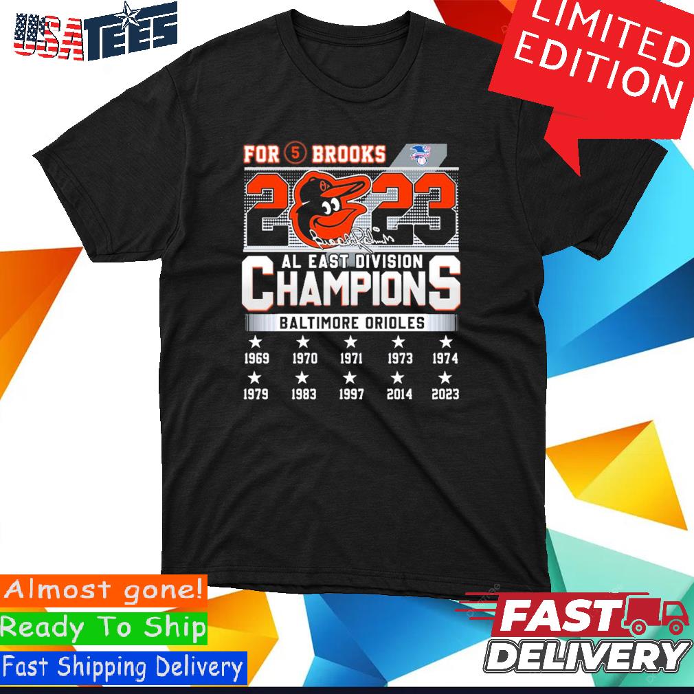 Official For 5 Brooks Baltimore Orioles 2023 AL East Division Champions  Shirt, hoodie, sweater and long sleeve