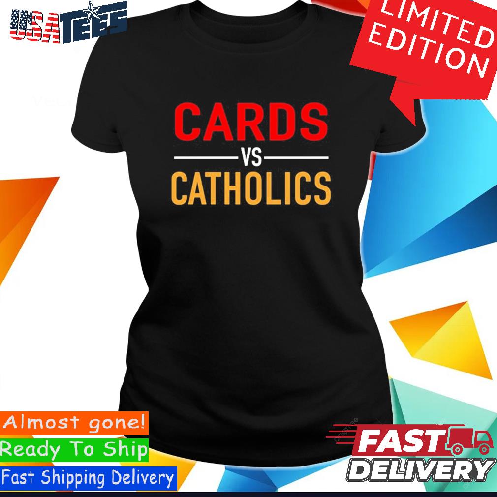 Official Louisville Cardinals Cards Vs Catholics Shirt, hoodie, sweater and  long sleeve