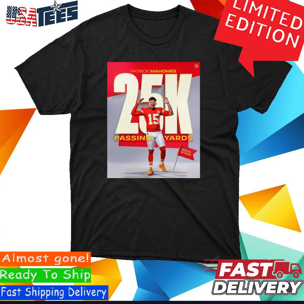 Patrick Mahomes 25k Passing Yards Shirt, hoodie, sweater, long