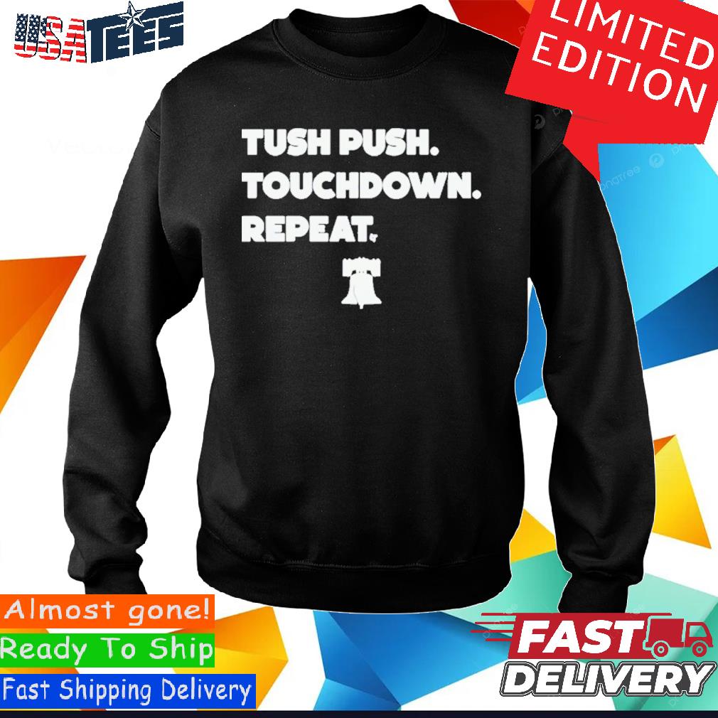 Philadelphia Eagles The Tush Push shirt, hoodie, sweater, long