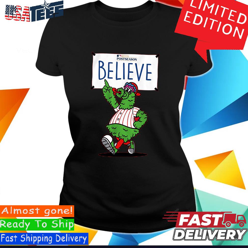 Philadelphia Phillies mascot believe postseason 2023 shirt - Limotees