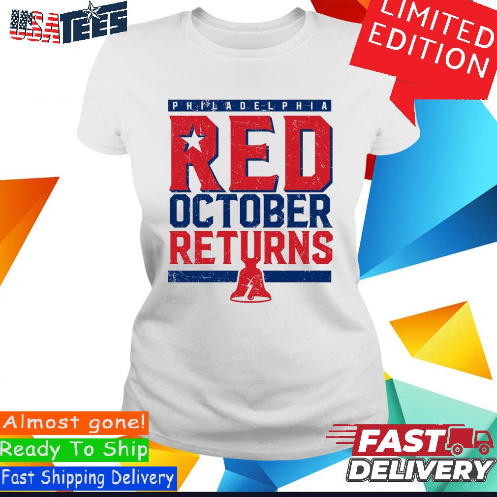 Official Philadelphia Phillies Red October Returns Shirt, hoodie