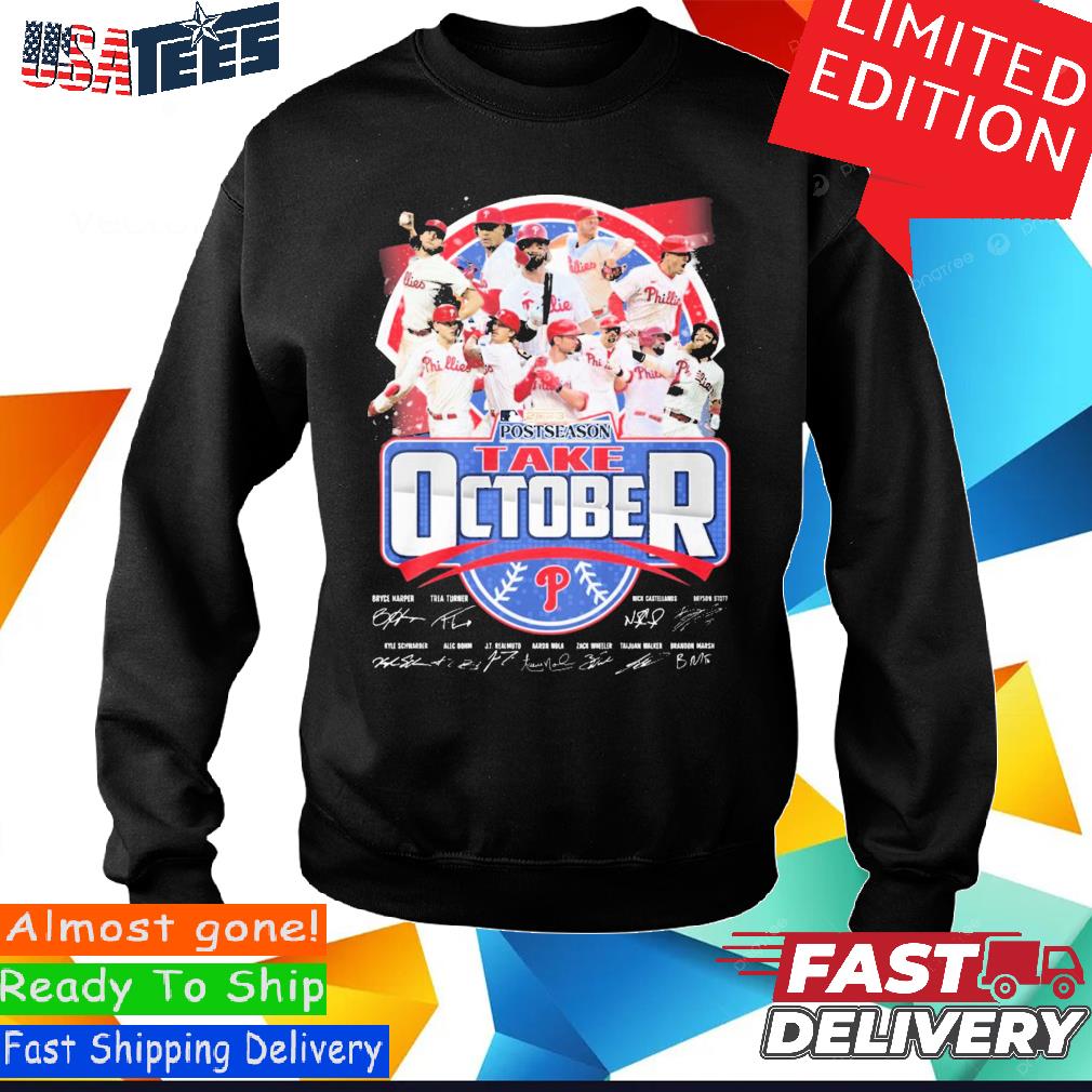 Take October 2023 Postseason Philadelphia Phillies Signatures Shirt