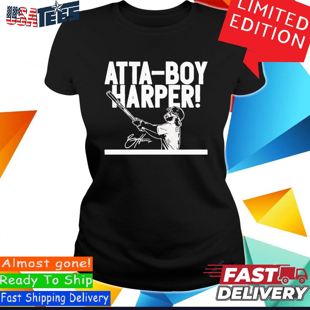 Bryce Harper Atta-Boy Harper Signature Shirt, hoodie, sweater and long  sleeve