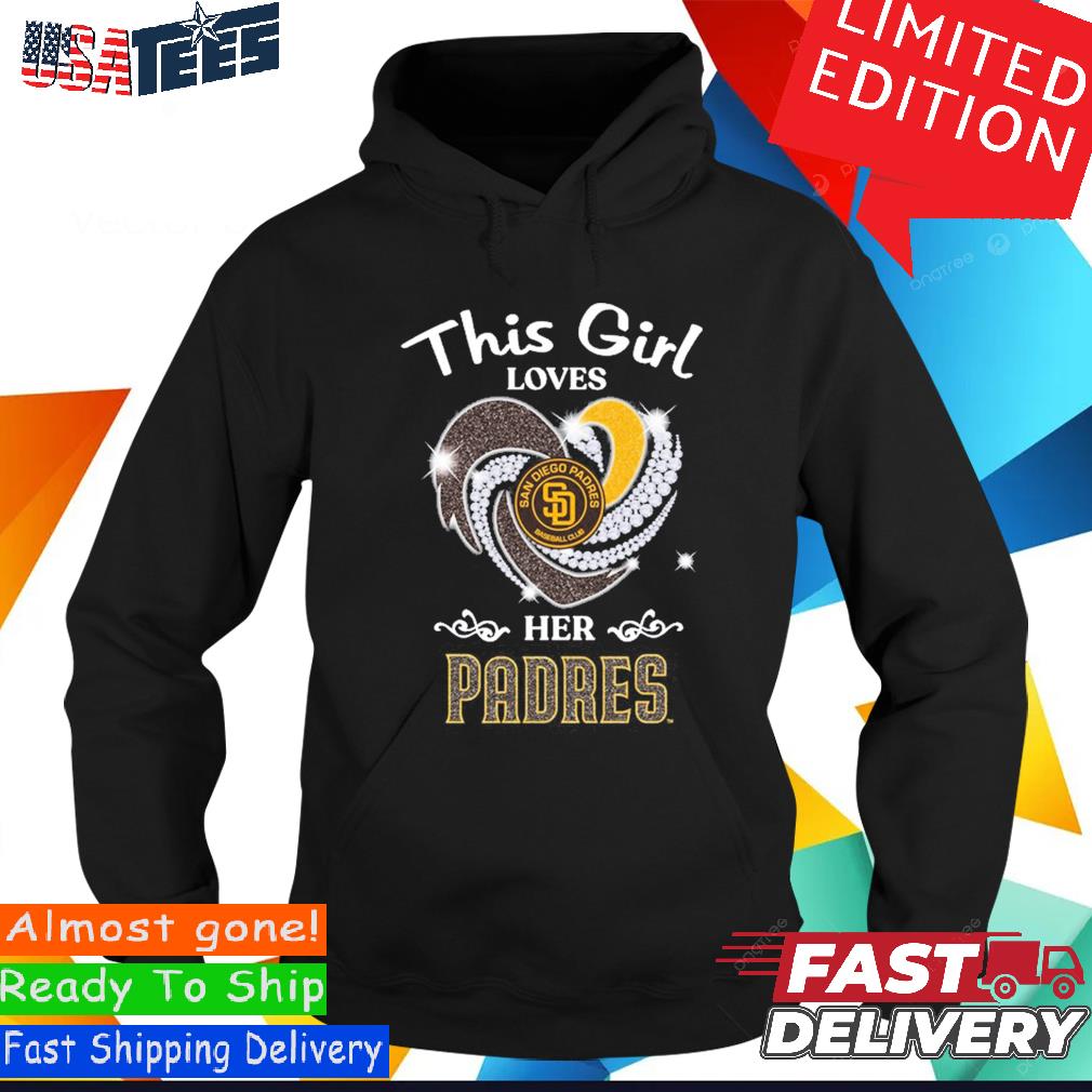 Official Heart This Girl Love San Diego Padres Shirt, hoodie, sweater and  long sleeve