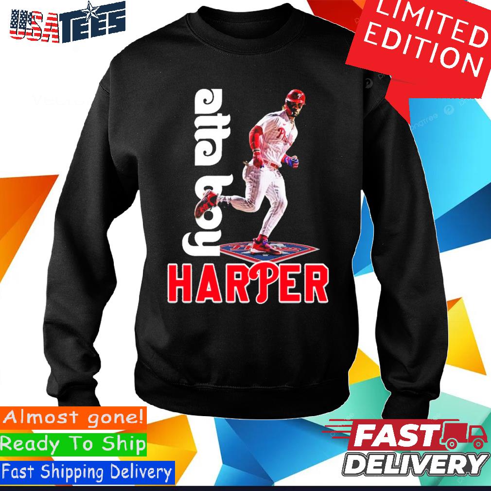 Atta Boy Harper Philadelphia Phillies Tee Shirt Hoodie Tank-Top Quotes