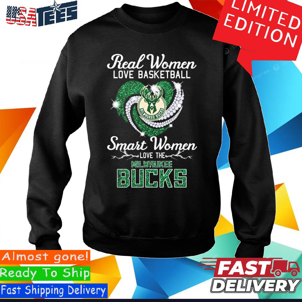 Real Women Love Basketball Smart Women Love The Milwaukee Bucks Heart  Diamonds Shirt, hoodie, sweater and long sleeve