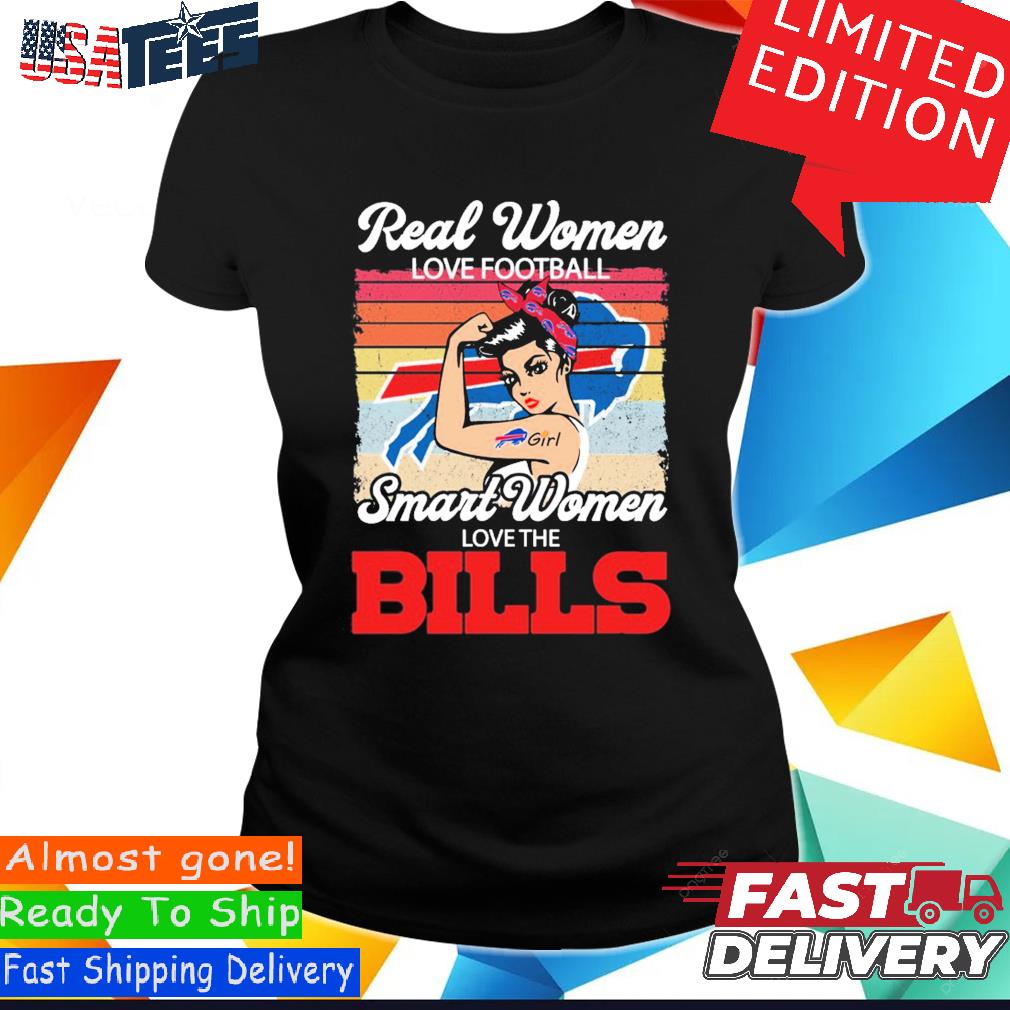 BEST Real Women Love Football Smart Women Love The Buffalo Bills Shirt -  Limotees