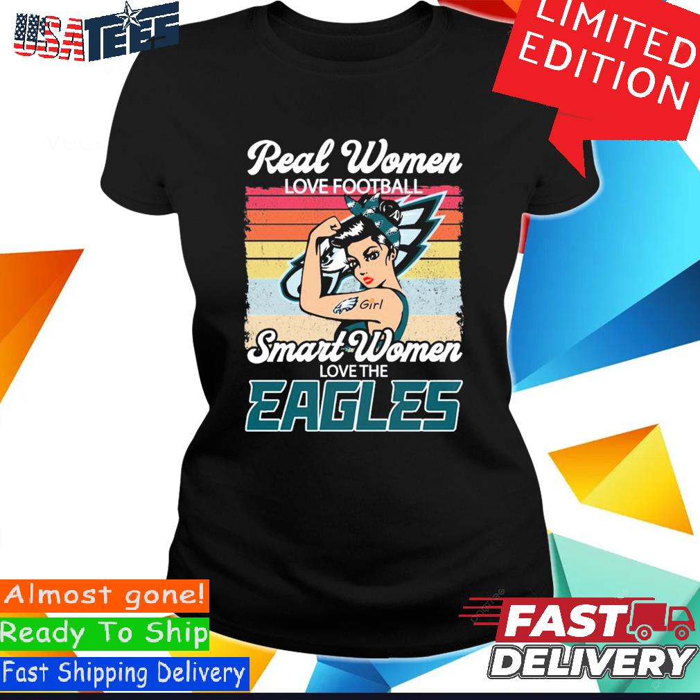 Real women love football smart women love the Philadelphia Eagles signature  shirt, hoodie, sweater, long sleeve and tank top