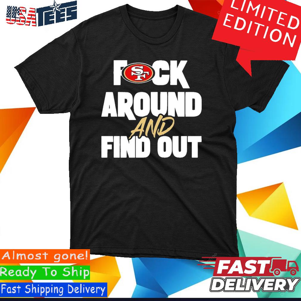 FUKC AROUND And Find Out Funny Kc Chiefs T Shirt, Kc Chiefs Gifts