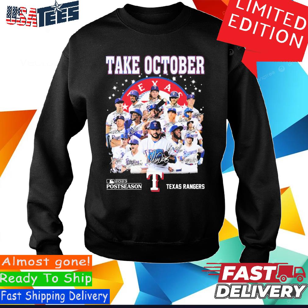 Take October 2023 Postseason Texas Rangers Signatures Shirt, hoodie, sweater  and long sleeve