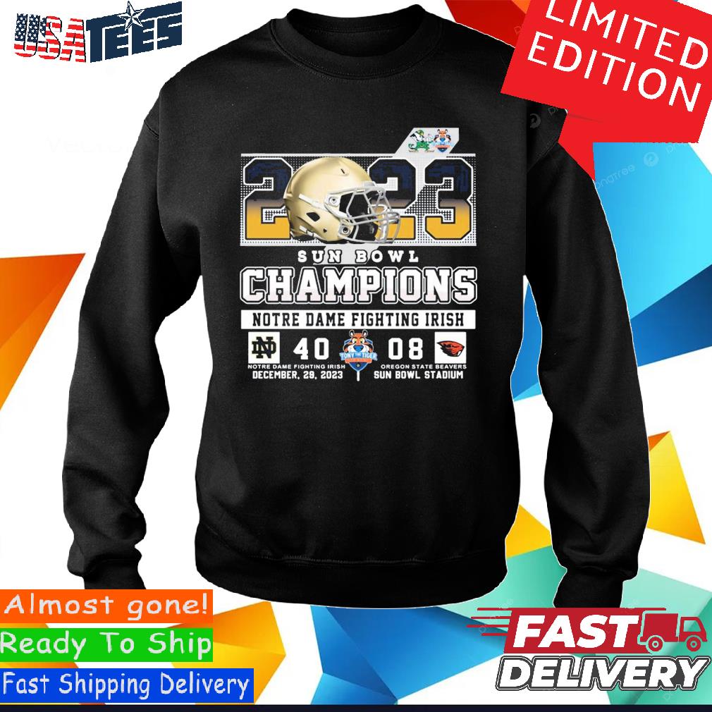 https://images.myteesusa.com/2024/01/official-official-2023-sun-bowl-champions-notre-dame-fighting-irish-40-08-oregon-state-beavers-december-29th-shirt-Sweashirt.jpg