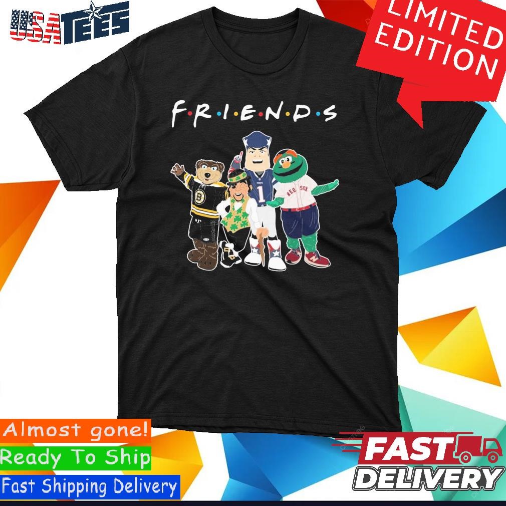 Official Friends Boston Sports Teams Mascots Shirt, hoodie, sweater and ...