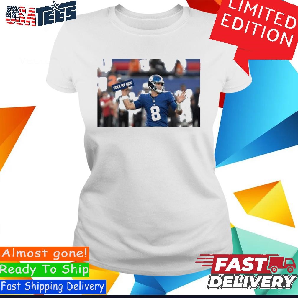 Official New York Giants Daniel Jones Suck My Dick Shirt, hoodie, sweater  and long sleeve