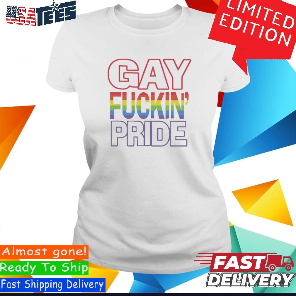 Gay Fucking Pride If You Are Not Gay Friendly Take Your Bitch Ass Home  Shirt, hoodie, sweater and long sleeve