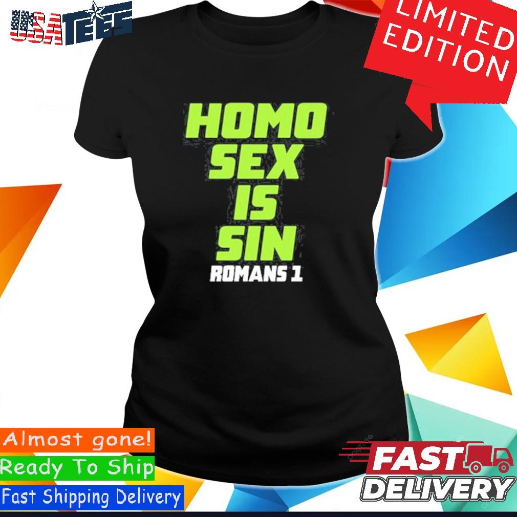 Official Homo Sex Is Sin Romans 1 Shirt, hoodie, sweater and long sleeve