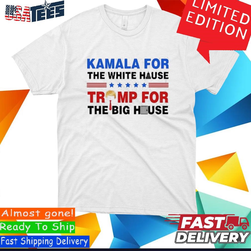 Kamala For The White House Trump For The Big House Prison Shirt
