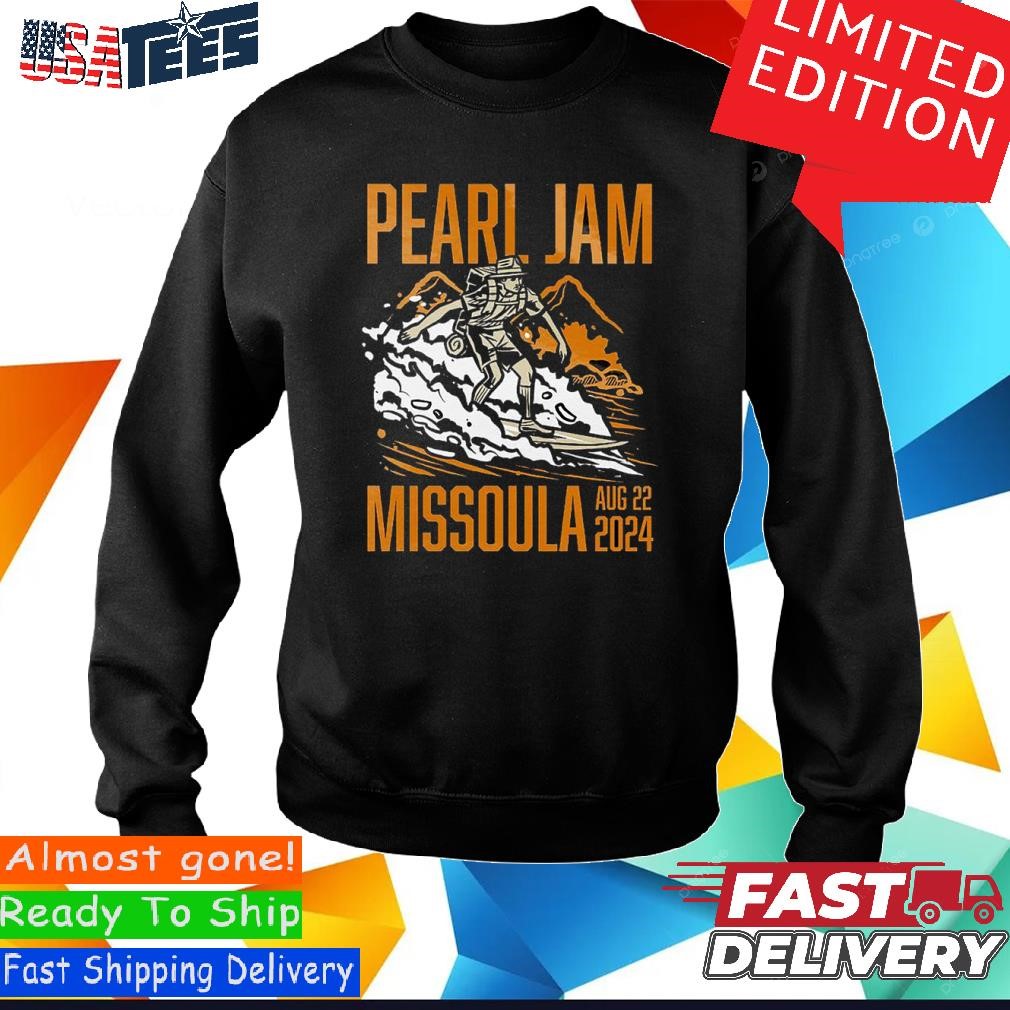 Pearl Jam 2024 Tour Missoula, MT August 22 Tshirt, hoodie, sweater and