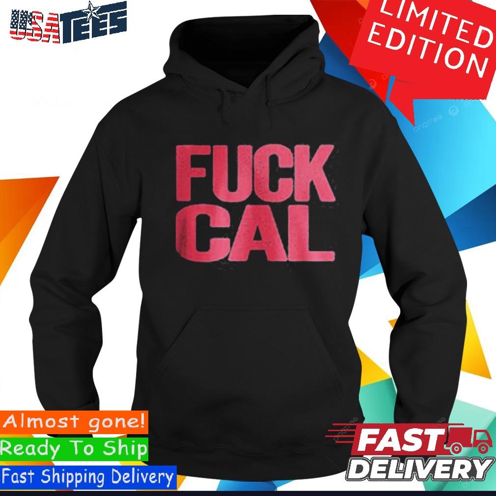 Stanford Cardinals FUCK CAL Hoodie