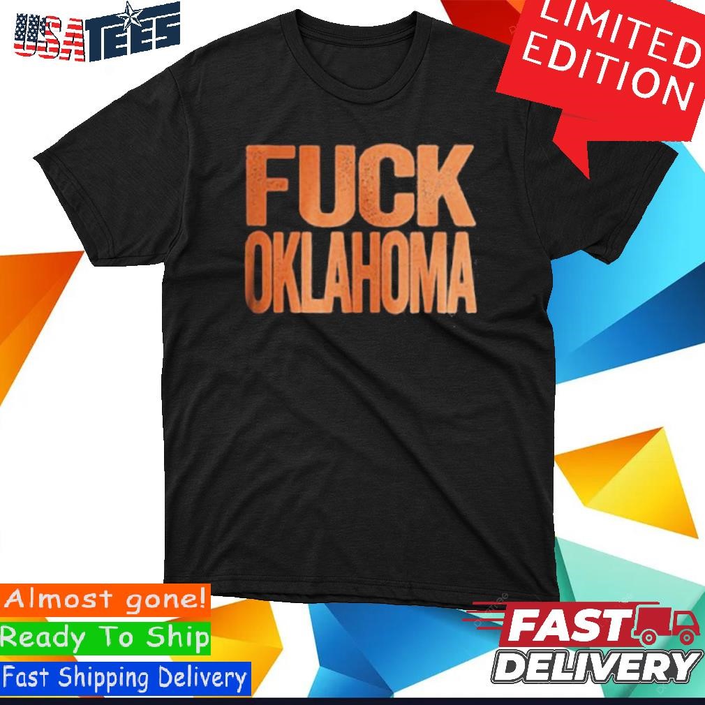 Texas Longhorns FUCK OKLAHOMA shirt