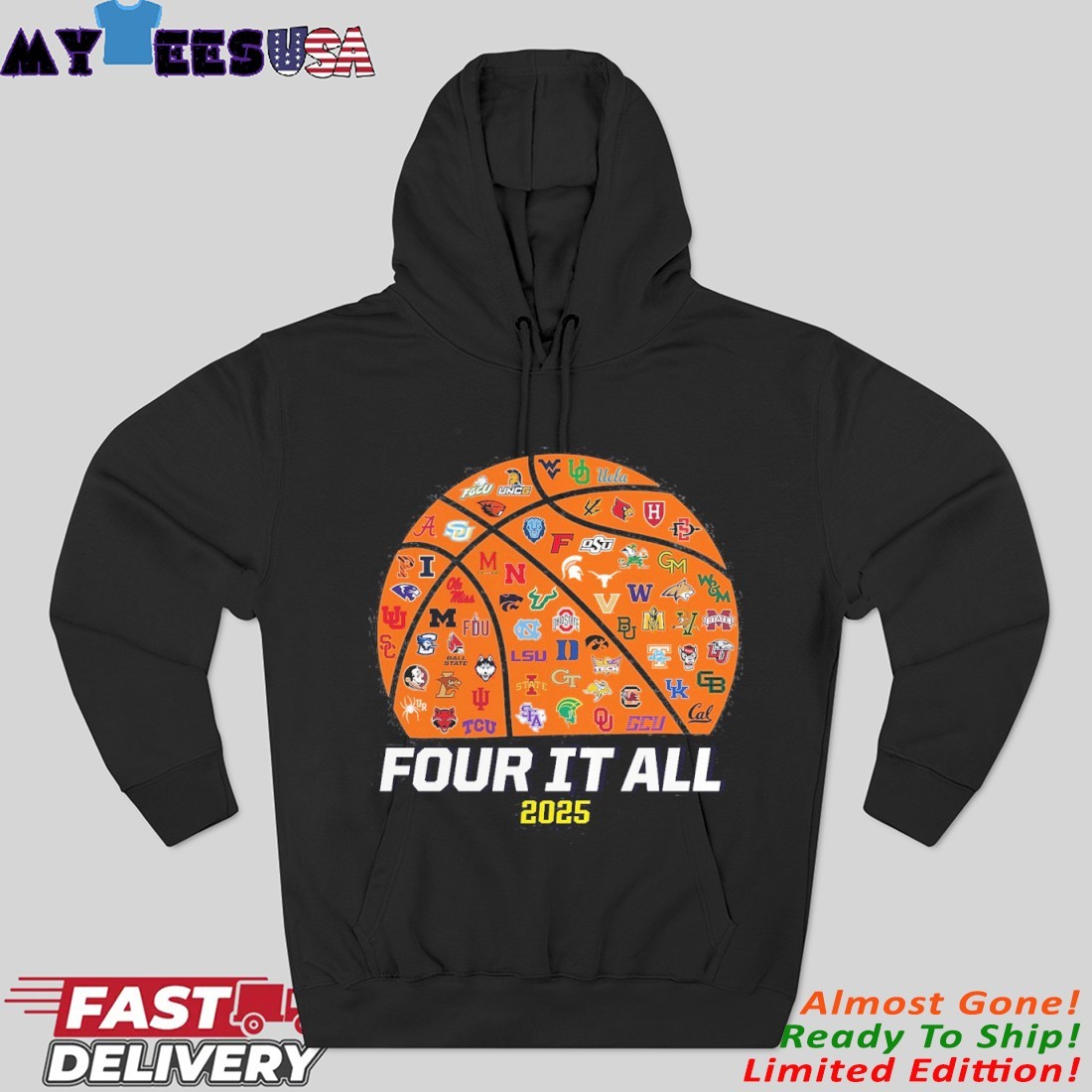 Four It All Teams 2025 NCAA Women's Basketball Tournament March Madness Hoodie