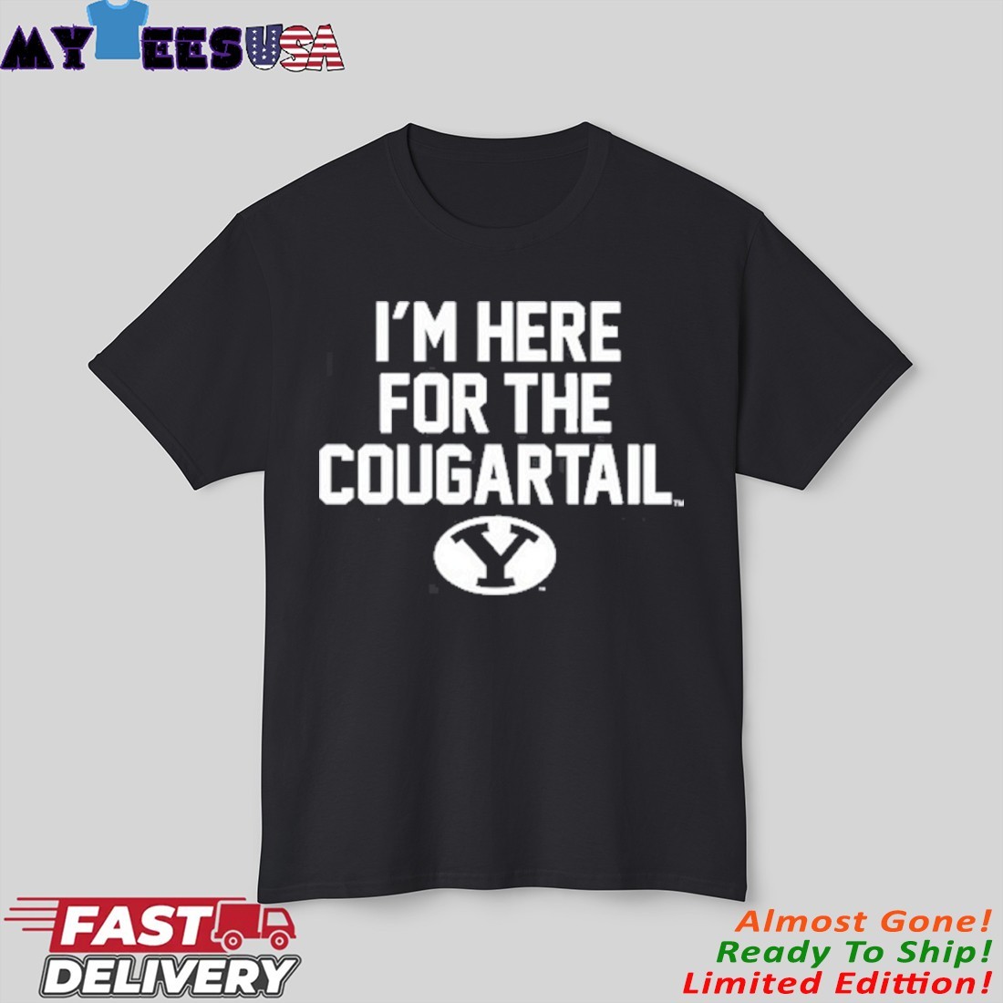 Official BYU Cougars I'm Here For The Cougartails T-Shirt