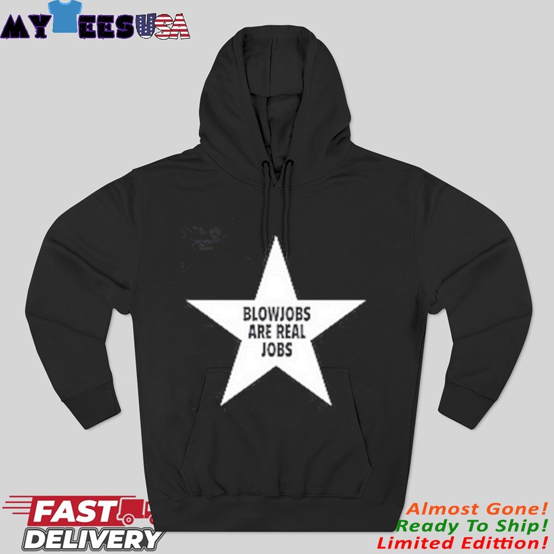 Official Blowjobs Are Real Jobs Star Hoodie