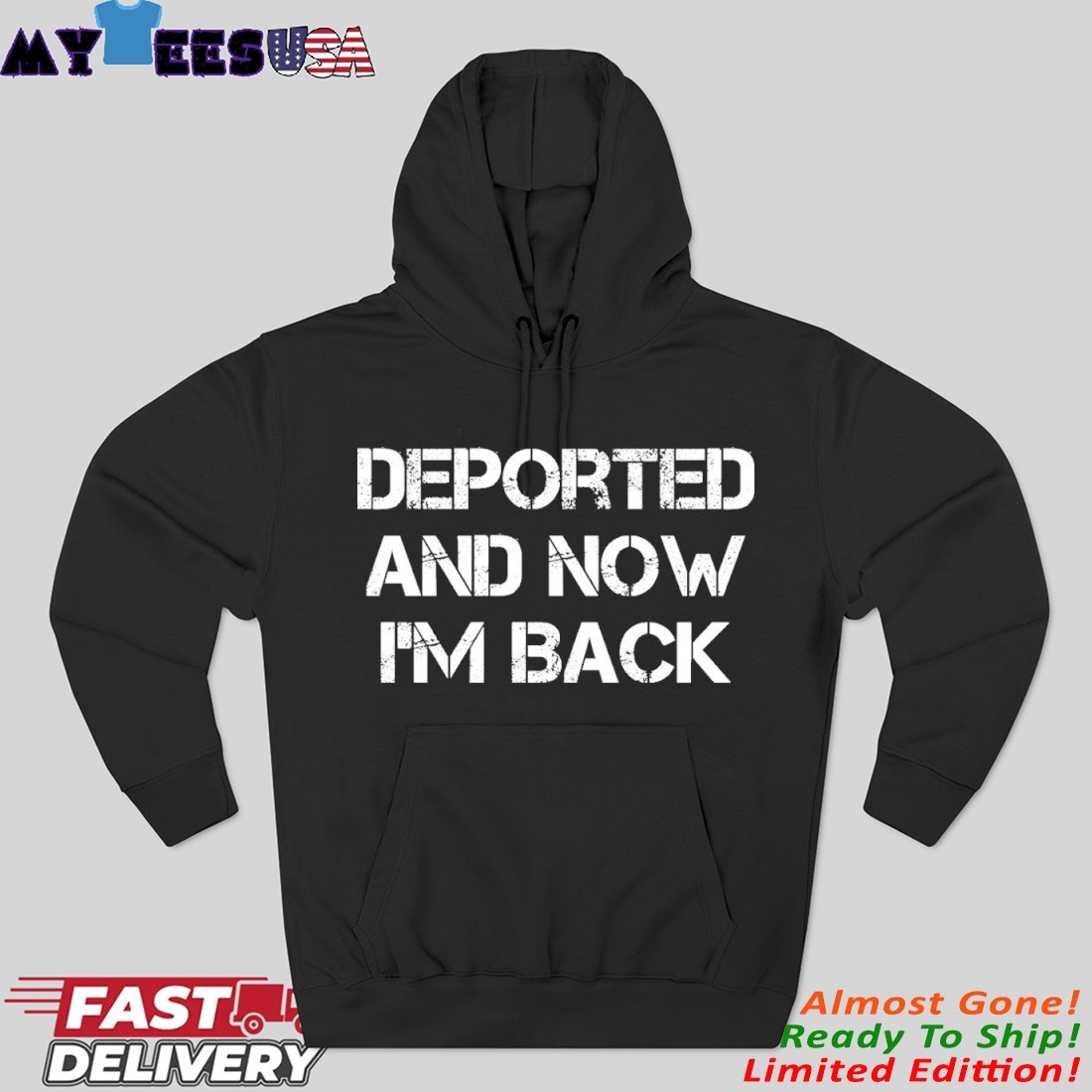 Official Deported And Now I'm Back Hoodie