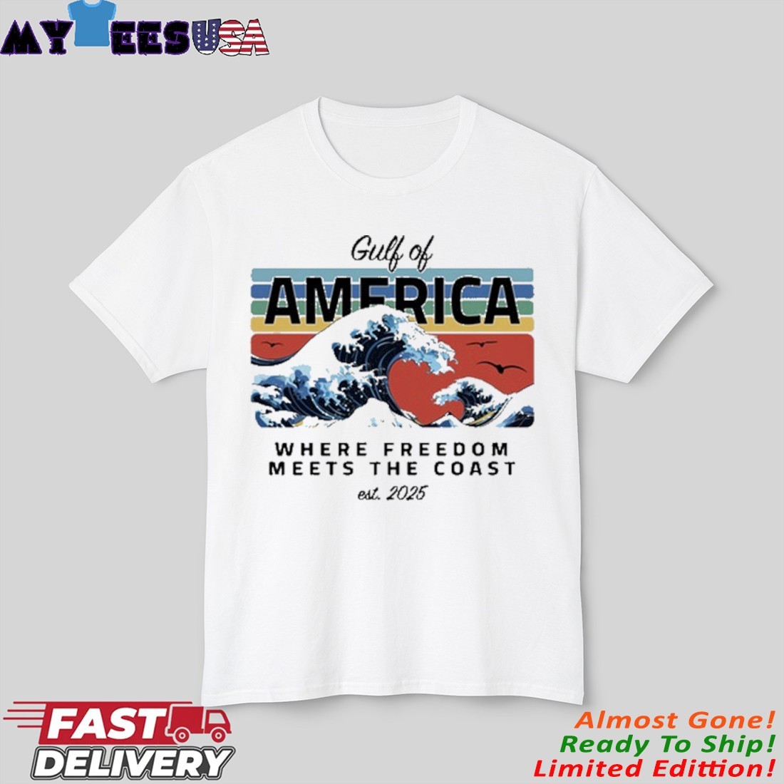 Official Gulf Of America Where Freedom Meets The Coast Est. 2025 T Shirt