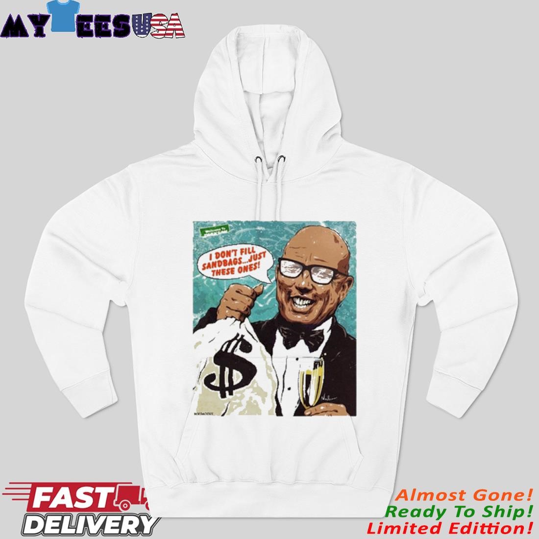 Official I Don't Fill Sandbags Just These Ones Hoodie