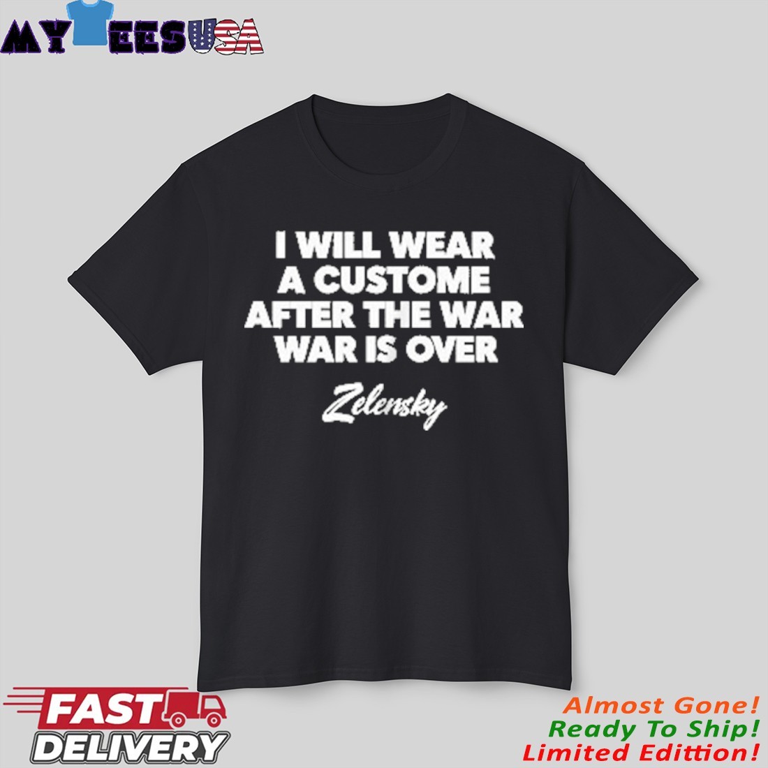 Official I will wear a costume after the war is over - Zelensky shirt