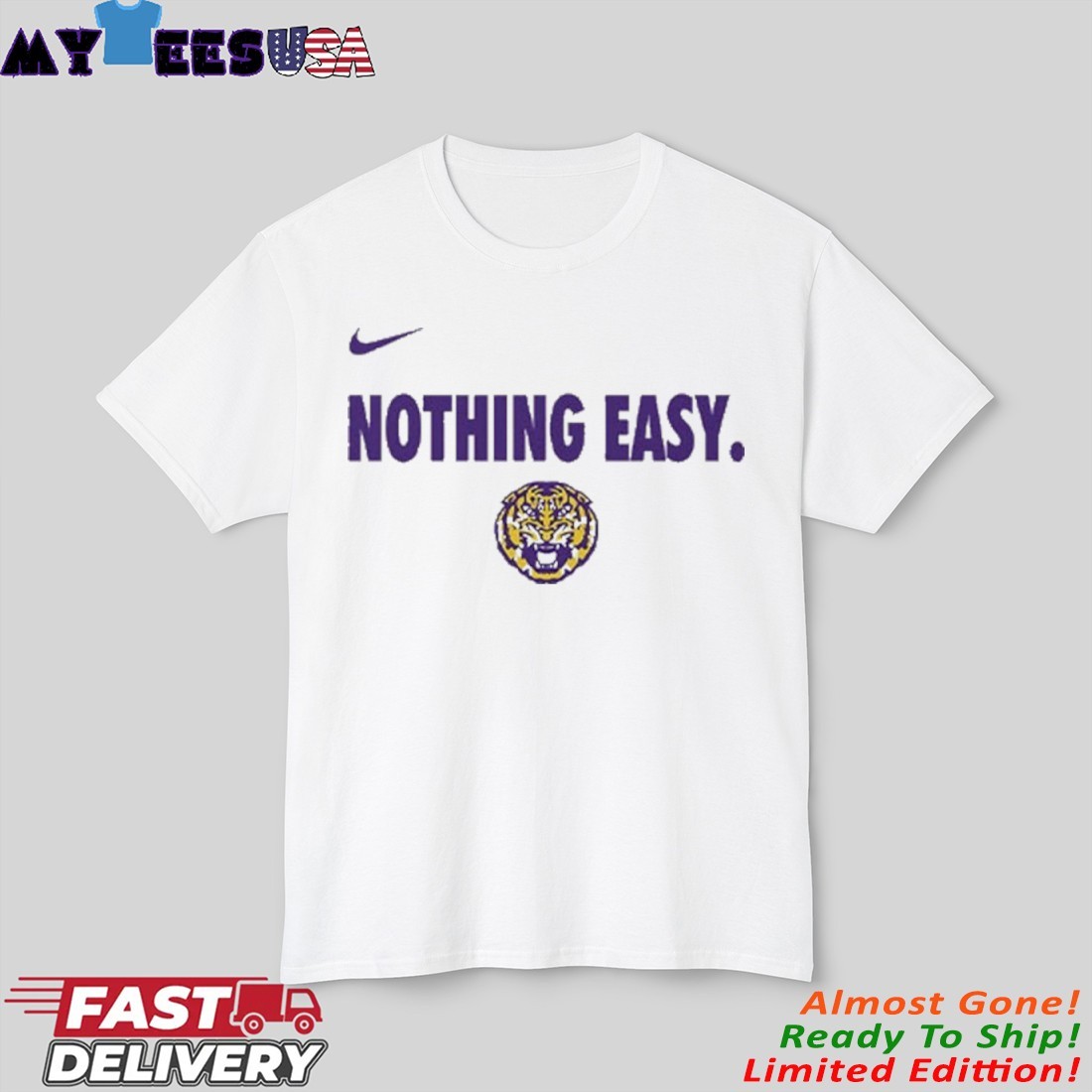 Official LSU Tigers Nothing Easy Nike T-Shirt