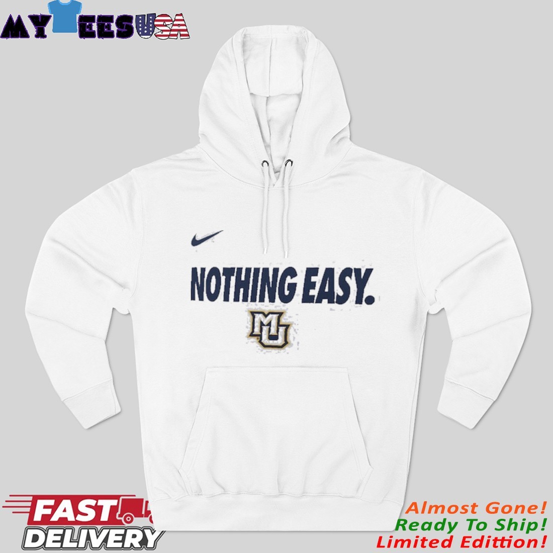 Official Marquette Golden Eagles Nike Nothing Easy March Madness Hoodie