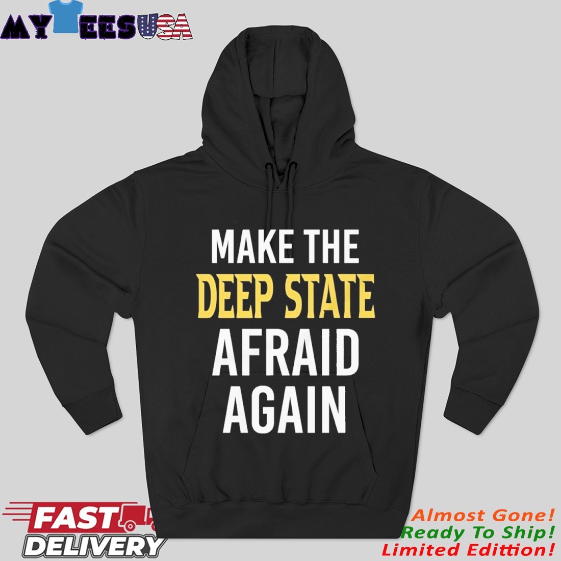 Official Official Make The Deep State Afraid Again Hoodie