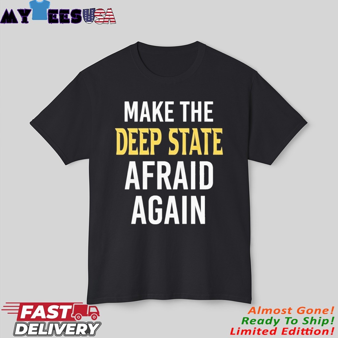 Official Official Make The Deep State Afraid Again Shirt