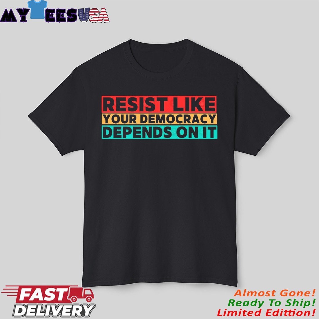 Official Resist Like Your Democracy Depends On It Retro T-Shirt