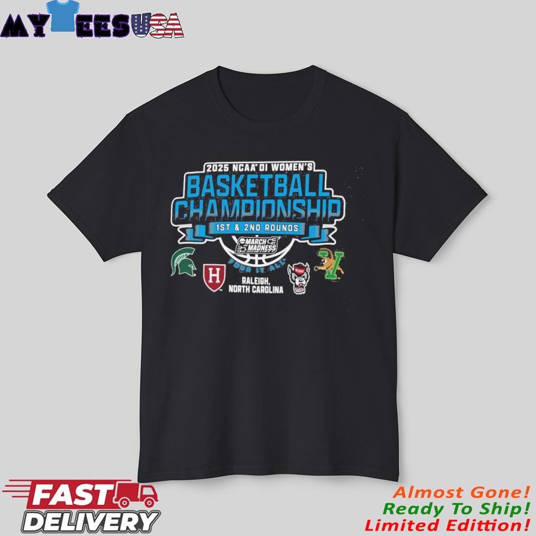 Raleigh, NC 2025 NCAA DI Women's Basketball Championship - Rounds 1, 2 T-Shirt