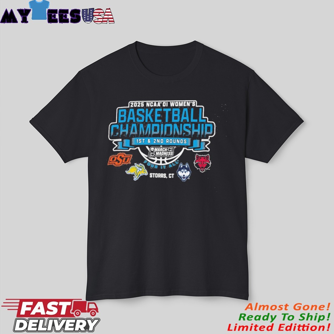 Storrs, CT 2025 NCAA DI Women's Basketball Championship - Rounds 1, 2 T-Shirt